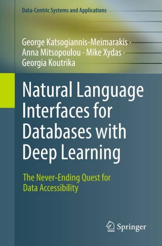 Natural Language Interfaces for Databases with Deep Learning