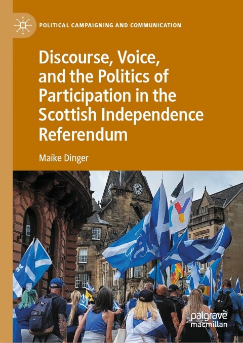 Cover image for book Discourse, Voice, and the Politics of Participation in the Scottish Independence Referendum