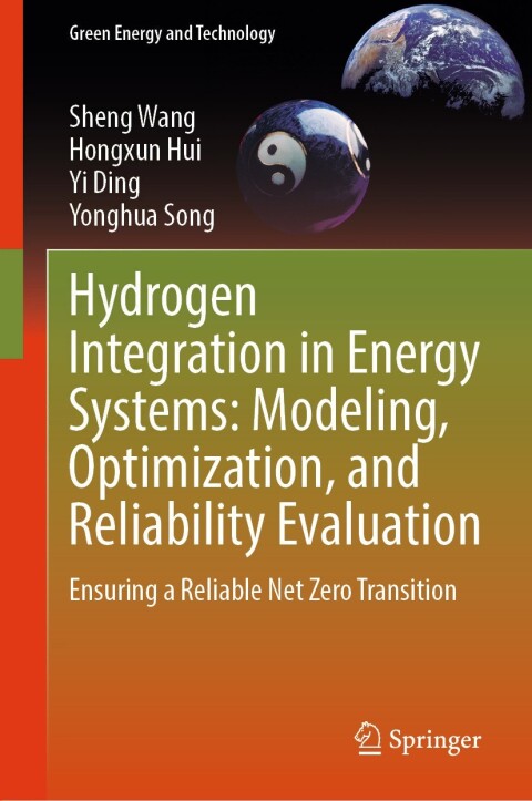 Cover image for book Hydrogen Integration in Energy Systems: Modeling, Optimization, and Reliability Evaluation
