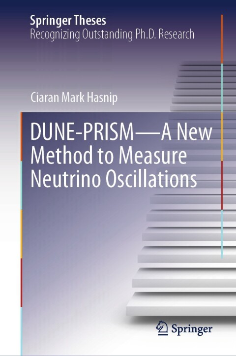 Cover image for book DUNE-PRISM—A New Method to Measure Neutrino Oscillations
