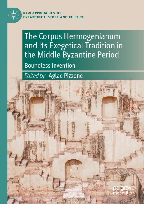 Cover image for book The Corpus Hermogenianum and Its Exegetical Tradition in the Middle Byzantine Period