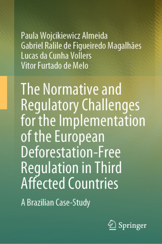 The Normative and Regulatory Challenges for the Implementation of the European Deforestation-Free Regulation in Third Affected Countries