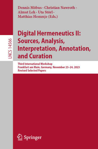 Digital Hermeneutics II: Sources, Analysis, Interpretation, Annotation, and Curation