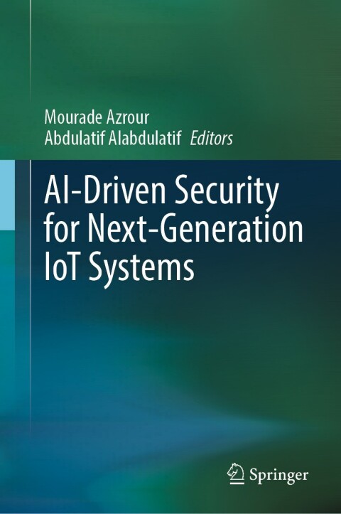 Cover image for book AI-Driven Security for Next-Generation IoT Systems