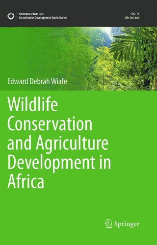Wildlife Conservation and Agriculture Development in Africa