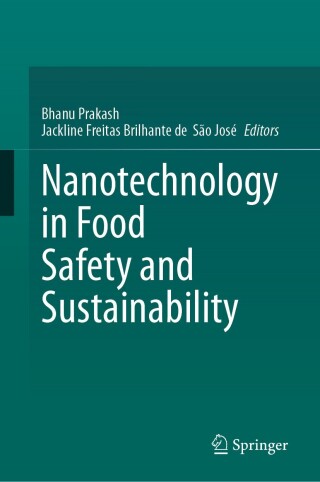 Nanotechnology in Food Safety and Sustainability