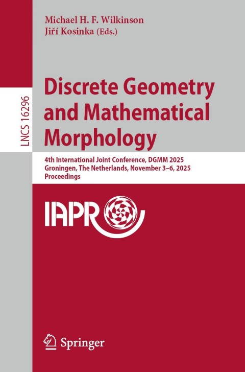 Cover image for book Discrete Geometry and Mathematical Morphology