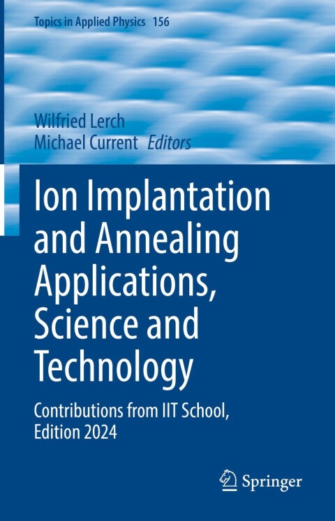 Cover image for book Ion Implantation and Annealing Applications, Science and Technology