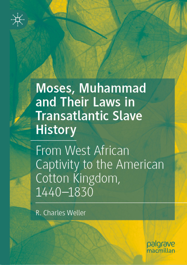 Moses, Muhammad and Their Laws in Transatlantic Slave History