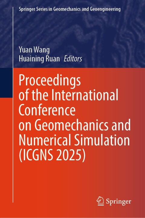 Cover image for book Proceedings of the International Conference on Geomechanics and Numerical Simulation (ICGNS 2025)