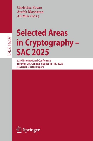 Selected Areas in Cryptography – SAC 2025