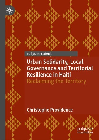 Urban Solidarity, Local Governance and Territorial Resilience in Haiti