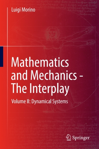 Mathematics and Mechanics - The Interplay