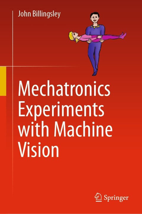 Cover image for book Mechatronics Experiments with Machine Vision