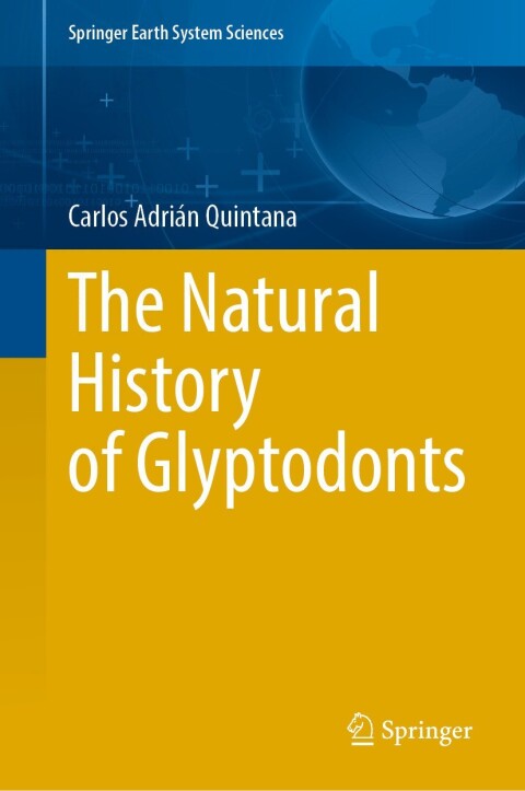 Cover image for book The Natural History of Glyptodonts