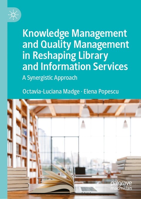 Cover image for book Knowledge Management and Quality Management in Reshaping Library and Information Services