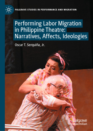 Performing Labor Migration in Philippine Theatre