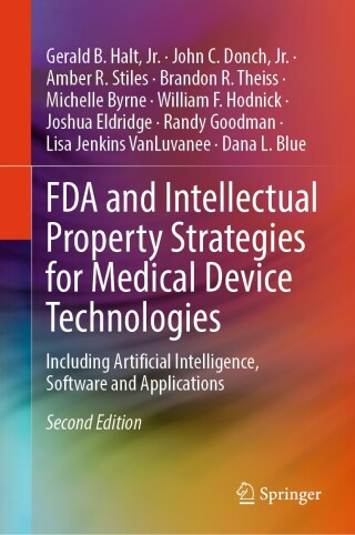 FDA and Intellectual Property Strategies for Medical Device Technologies