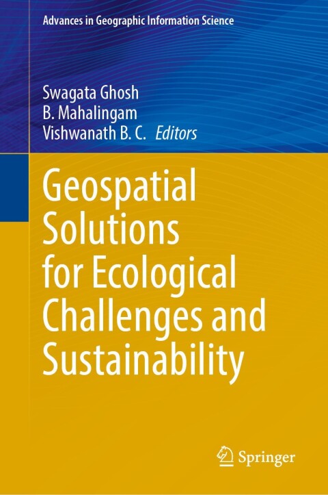Cover image for book Geospatial Solutions for Ecological Challenges and Sustainability