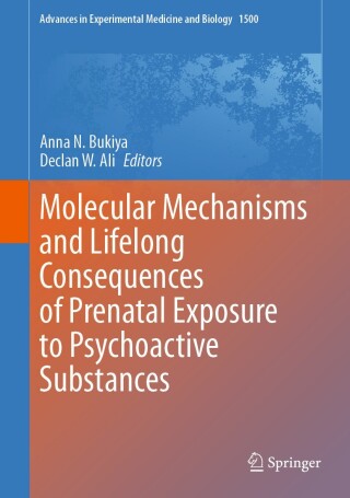 Molecular Mechanisms and Lifelong Consequences of Prenatal Exposure to Psychoactive Substances