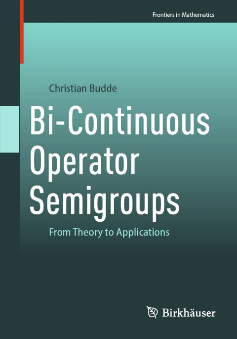 Cover image for book Bi-Continuous Operator Semigroups