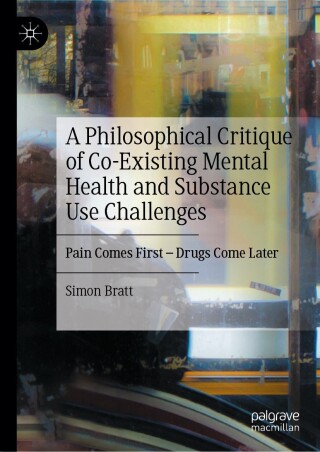 A Philosophical Critique of Co-Existing Mental Health and Substance Use Challenges