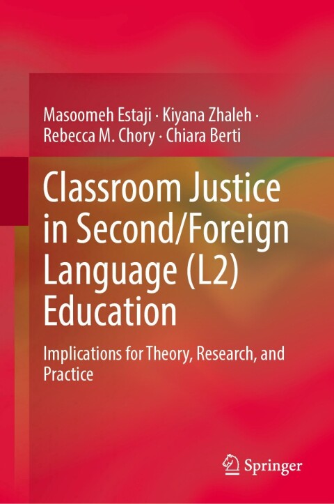 Cover image for book Classroom Justice in Second/Foreign Language (L2) Education