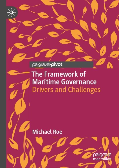 Cover image for book The Framework of Maritime Governance
