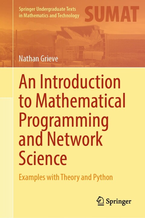 Cover image for book An Introduction to Mathematical Programming and Network Science
