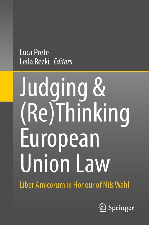 Cover image for book Judging & (Re)Thinking European Union Law