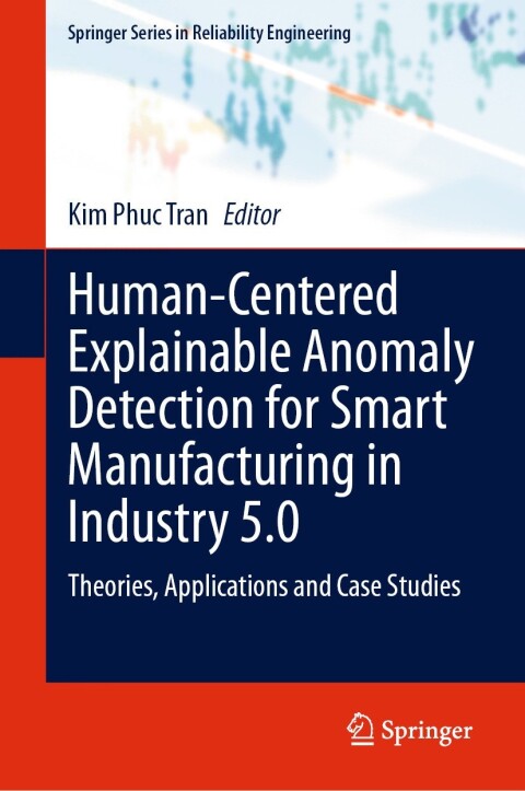 Cover image for book Human-Centered Explainable Anomaly Detection for Smart Manufacturing in Industry 5.0