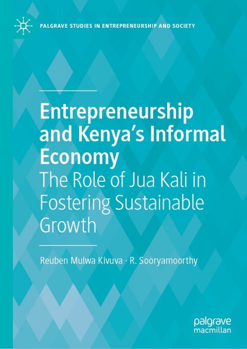 Cover image for book Entrepreneurship and Kenya's Informal Economy