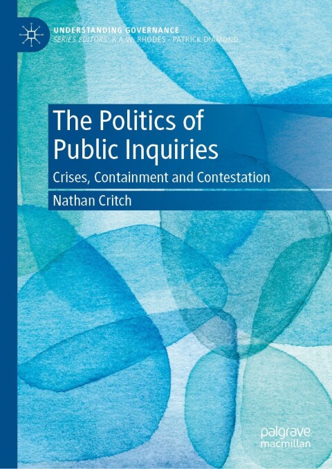 Cover image for book The Politics of Public Inquiries