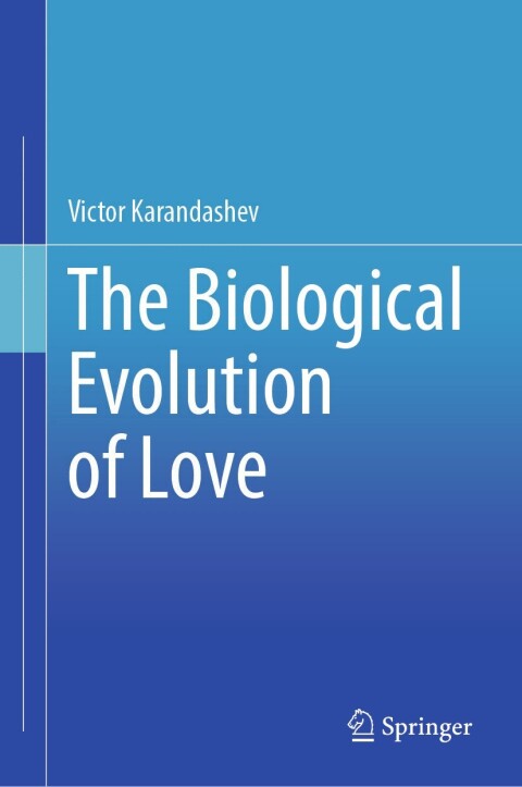 Cover image for book The Biological Evolution of Love