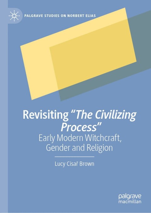 Cover image for book Revisiting "The Civilizing Process"