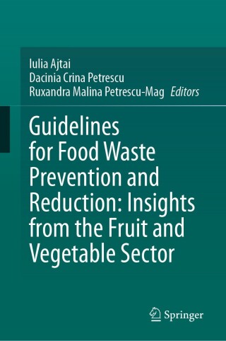 Guidelines for Food Waste Prevention and Reduction: Insights from the Fruit and Vegetable Sector