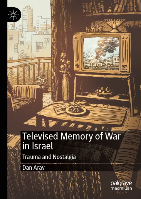 Cover image for book Televised Memory of War in Israel