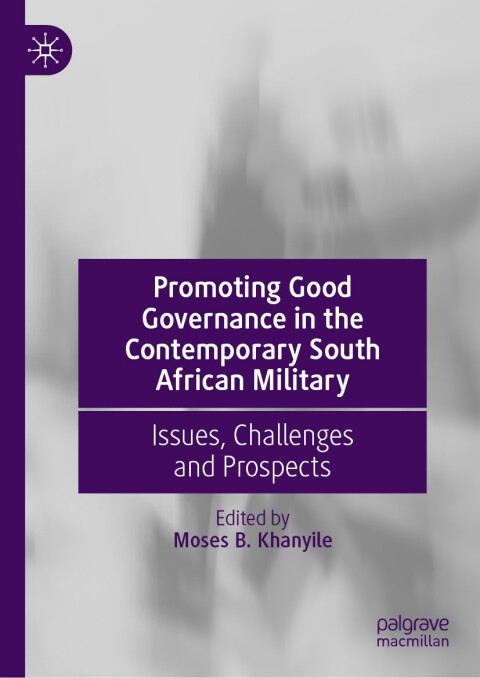 Cover image for book Promoting Good Governance in the Contemporary South African Military
