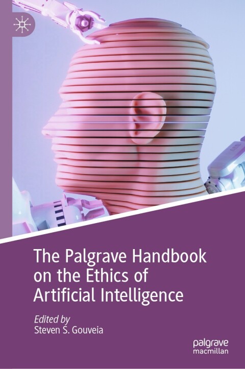 Cover image for book The Palgrave Handbook on the Ethics of Artificial Intelligence