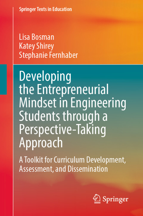 Cover image for book Developing the Entrepreneurial Mindset in Engineering Students through a Perspective-Taking Approach