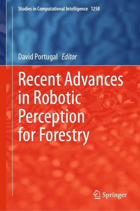 Cover image for book Recent Advances in Robotic Perception for Forestry