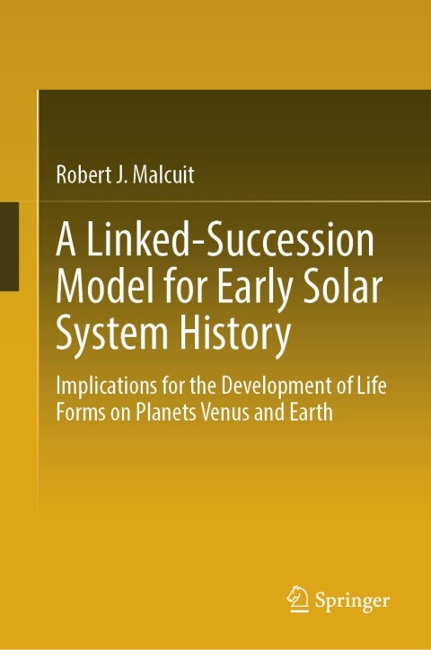 Cover image for book A Linked-Succession Model for Early Solar System History