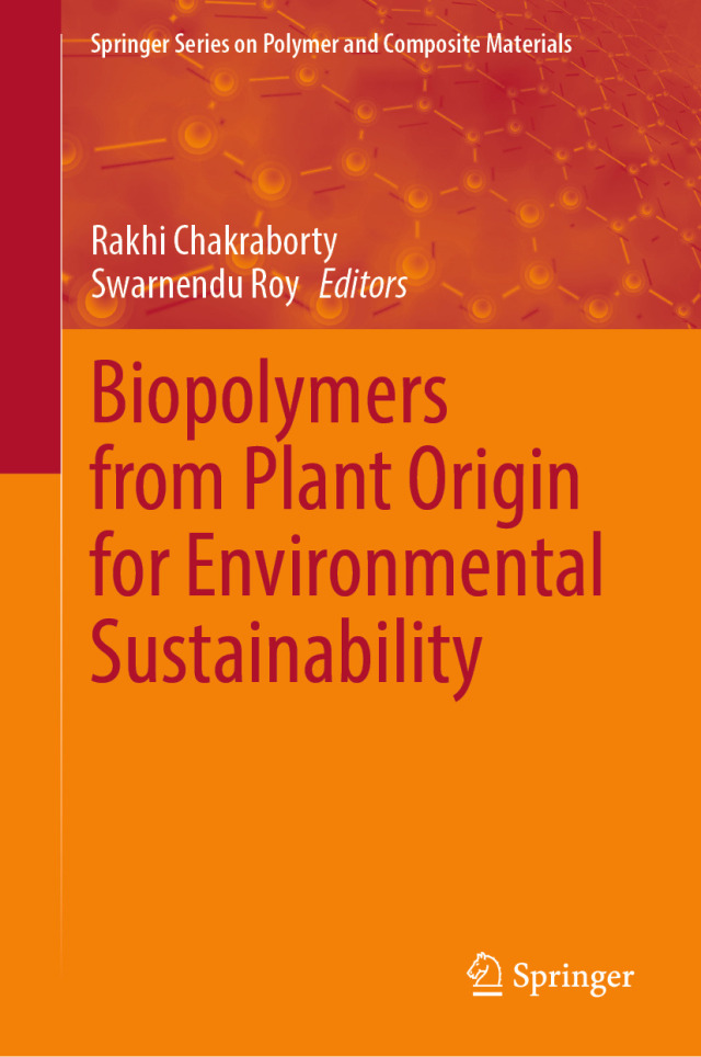 Biopolymers from Plant Origin for Environmental Sustainability