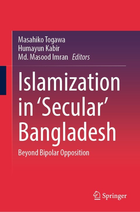 Cover image for book Islamization in ‘Secular’ Bangladesh
