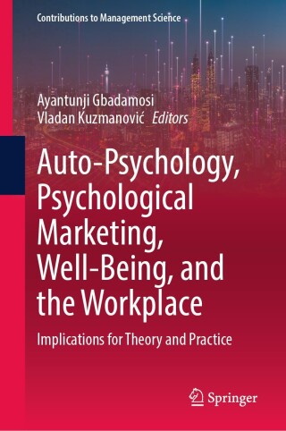 Auto-Psychology, Psychological Marketing, Well-Being, and the Workplace