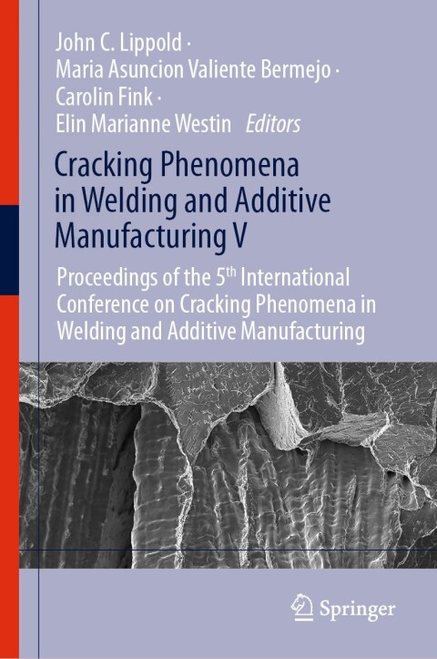 Cover image for book Cracking Phenomena in Welding and Additive Manufacturing V
