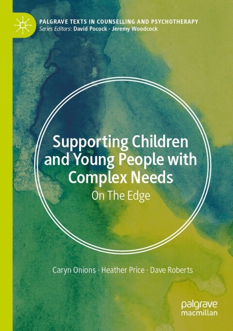 Cover image for book Supporting Children and Young People with Complex Needs