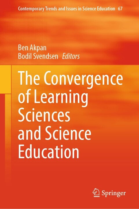 Cover image for book The Convergence of Learning Sciences and Science Education