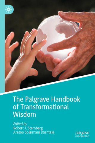 The Palgrave Handbook of Transformational Wisdom