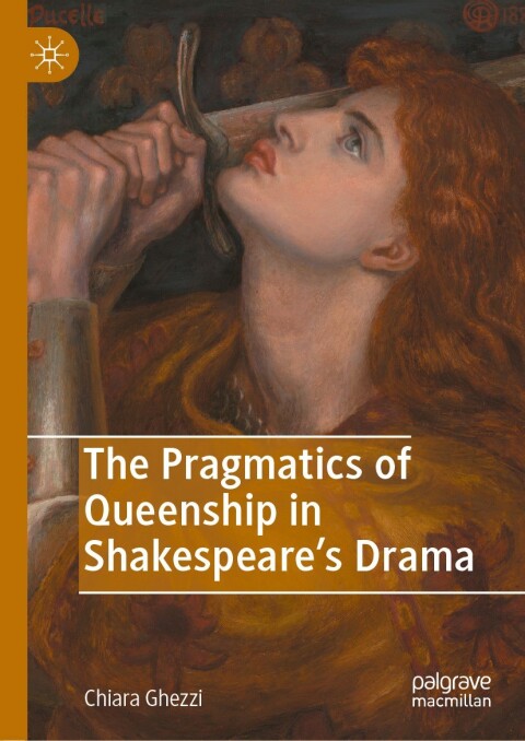 Cover image for book The Pragmatics of Queenship in Shakespeare's Drama